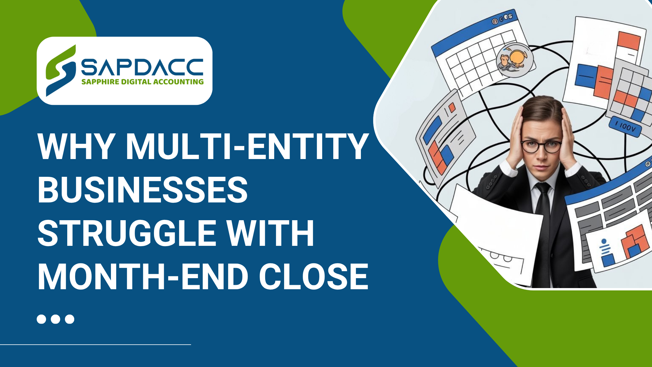 Why Multi-Entity Businesses Struggle with Month-End Close